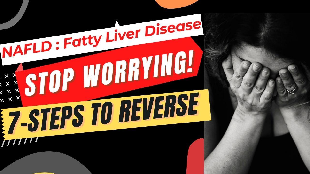 Steps For Fatty Liver Treatment And Reversal Fatty Liver Treatment