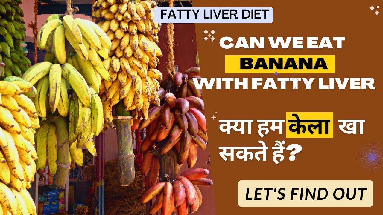 can-you-eat-bananas-with-fatty-liver-fatty-liver-treatment-diet